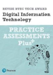 Pearson REVISE BTEC Tech Award Digital Information Technology Practice exams and assessments Plus - 2023 and 2024 exams and assessments