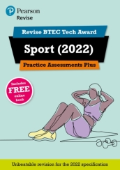 Pearson REVISE BTEC Tech Award Sport 2022 Practice Assessments Plus - 2023 and 2024 exams and assessments