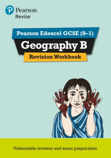 Pearson REVISE Edexcel GCSE (9-1) Geography B Revision Workbook: For 2024 and 2025 assessments and exams (Revise Edexcel GCSE Geography 16) - Andrea Wood