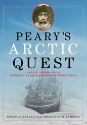 Peary s Arctic Quest