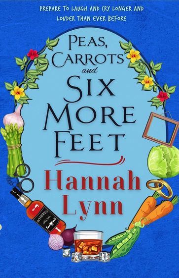 Peas, Carrots and Six More Feet - Hannah Lynn