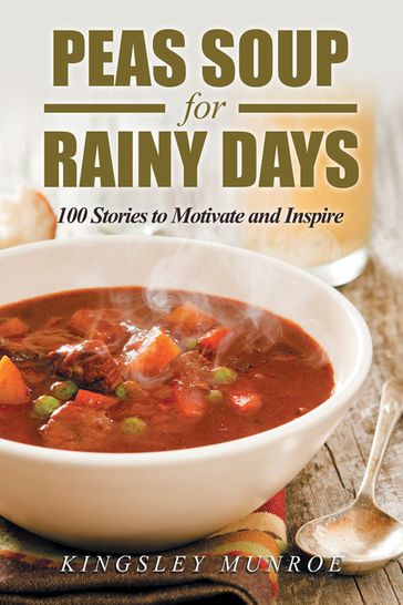 Peas Soup for Rainy Days - Kingsley Munroe