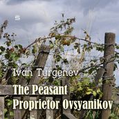 Peasant Proprietor Ovsyanikov, The