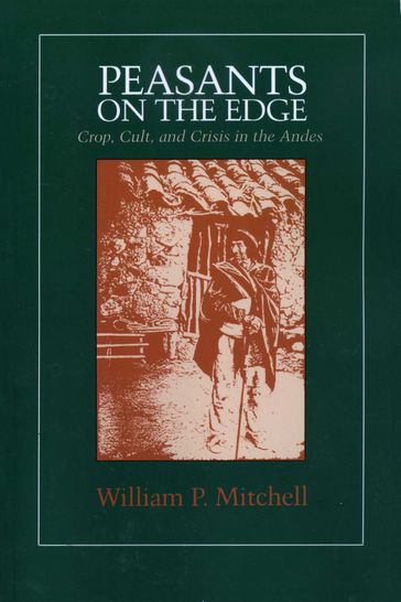 Peasants on the Edge - William P. Mitchell