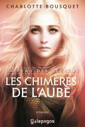 La Peau des rêves - tome 3 Les Chimères de l aube