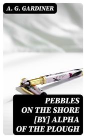 Pebbles on the shore [by] Alpha of the plough