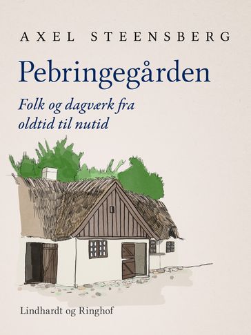 Pebringegarden - Axel Steensberg