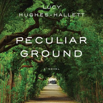 Peculiar Ground - Lucy Hughes-Hallett