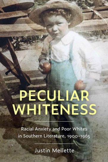 Peculiar Whiteness - Justin Mellette