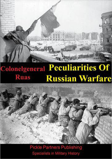 Peculiarities Of Russian Warfare - Colonelgeneral Erhard Ruas