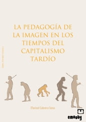 La Pedagogía De La Imagen En Los Tiempos Del Capitalismo Tardío
