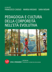 Pedagogia e cultura della corporeità nell età evolutiva