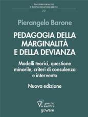 Pedagogia della marginalità e della devianza. Modelli teorici e specificità minorile