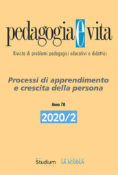 Pedagogia e vita (2020). 2: Processi di apprendimento e crescita della persona