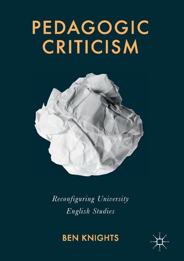 Pedagogic Criticism - Ben Knights