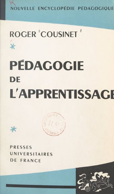 Pédagogie de l'apprentissage - Pierre Joulia - Roger Cousinet