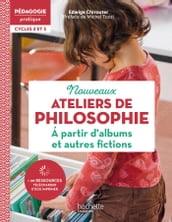 Pédagogie pratique Ateliers de philosophie à partir d albums et autres fictions Cycl 2 & 3 ePubFXL22