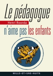 Le Pédagogue n aime pas les enfants