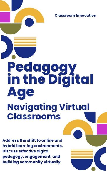 Pedagogy in the Digital Age: Navigating Virtual Classrooms - Nova Catalyst