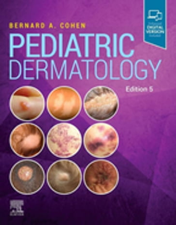 Pediatric Dermatology - MD Bernard A Cohen