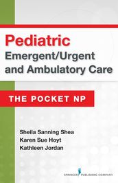 Pediatric Emergent/Urgent and Ambulatory Care