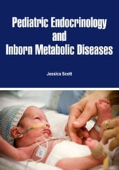 Pediatric Endocrinology and Inborn Metabolic Diseases