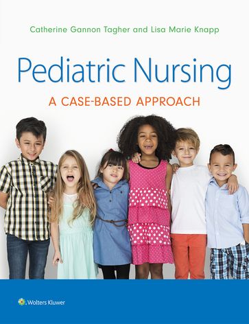 Pediatric Nursing - Gannon Tagher - LISA KNAPP