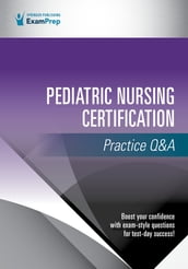 Pediatric Nursing Certification Practice Q&A