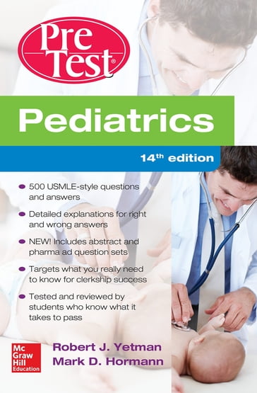 Pediatrics PreTest Self-Assessment And Review, 14th Edition - Robert J. Yetman - Mark D. Hormann