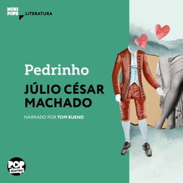Pedrinho - Pop Stories - Júlio César Machado