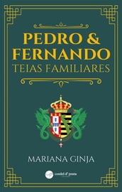 Pedro & Fernando - Teias familiares
