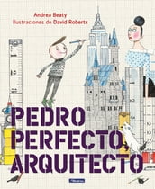 Pedro Perfecto, arquitecto (Los Preguntones)
