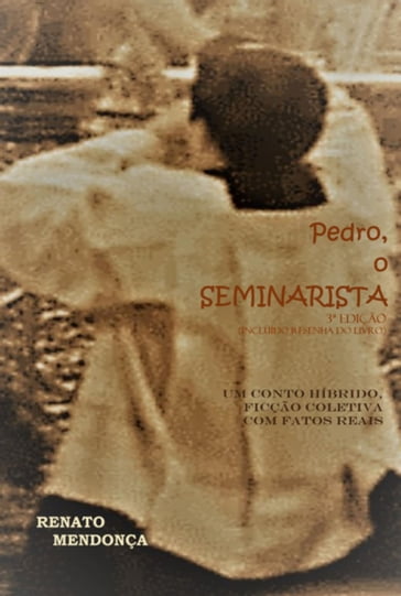 Pedro, O Seminarista - 3a. Edição - Renato Mendonça