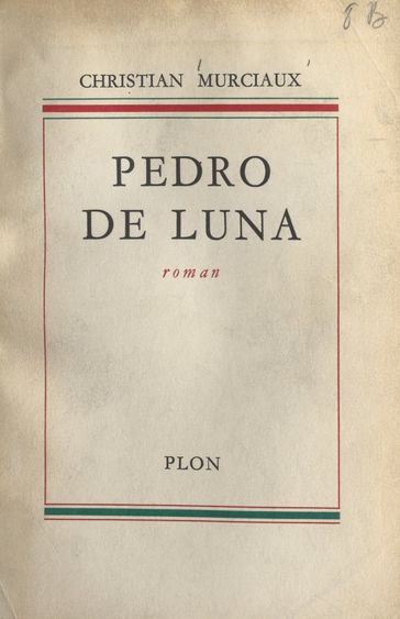 Pedro de Luna - Christian Murciaux