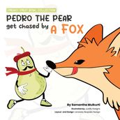 Pedro the Pear gets chased by a Fox