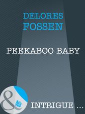 Peekaboo Baby (Mills & Boon Intrigue)