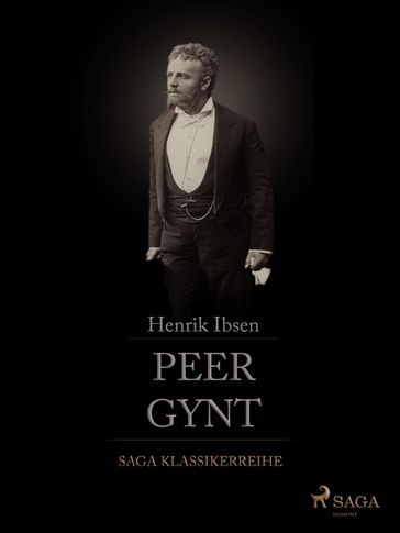 Peer Gynt - Henrik Ibsen