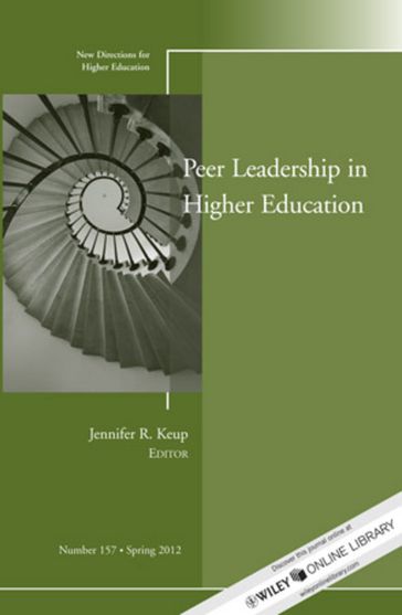 Peer Leadership in Higher Education - Jennifer R. Keup