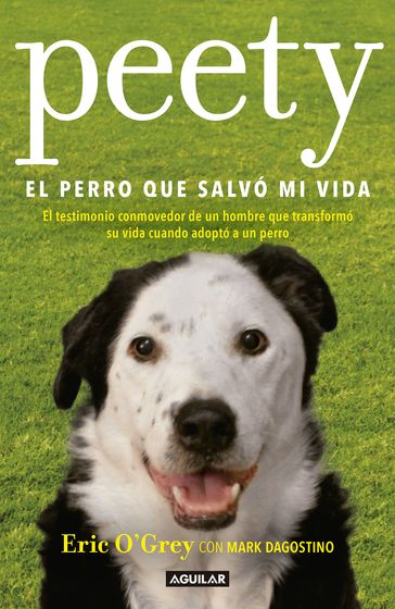 Peety, el perro que salvó mi vida - Eric O