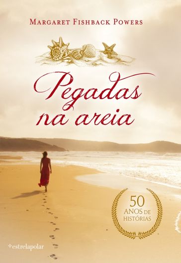 Pegadas na Areia   50 Anos de Histórias - Margaret Fishback Powers