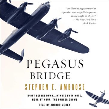 Pegasus Bridge - Stephen E. Ambrose