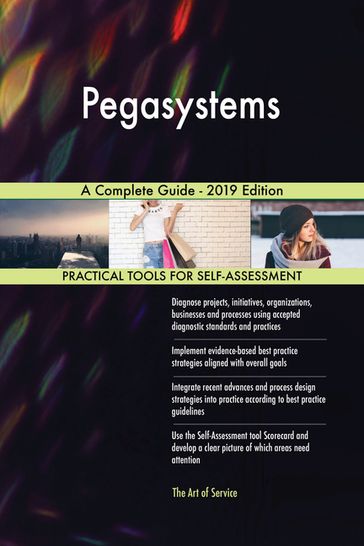 Pegasystems A Complete Guide - 2019 Edition - Gerardus Blokdyk