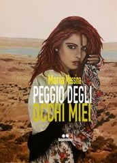 Peggio degli occhi miei