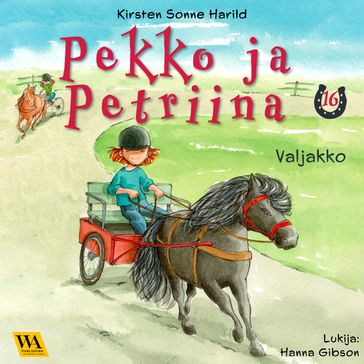 Pekko ja Petriina 16: Valjakko - Kirsten Sonne Harild