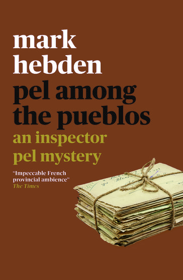 Pel Among the Pueblos - Mark Hebden