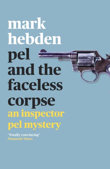 Pel and the Faceless Corpse - Mark Hebden
