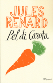 Pel di carota. Ediz. integrale