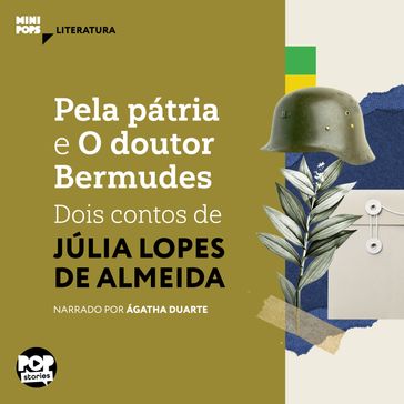 Pela pátria e O dr Bermudes - Pop Stories - Júlia Lopes de Almeida