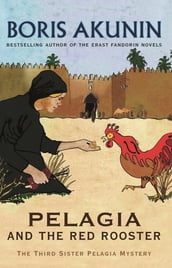 Pelagia And The Red Rooster