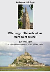 Pèlerinage d Hennebont au Mont Saint-Michel 320 km à vélo